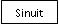 Text Box: Sinuit

