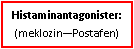 Text Box: Histaminantagonister: (meklozin—Postafen)
