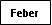 Text Box: Feber